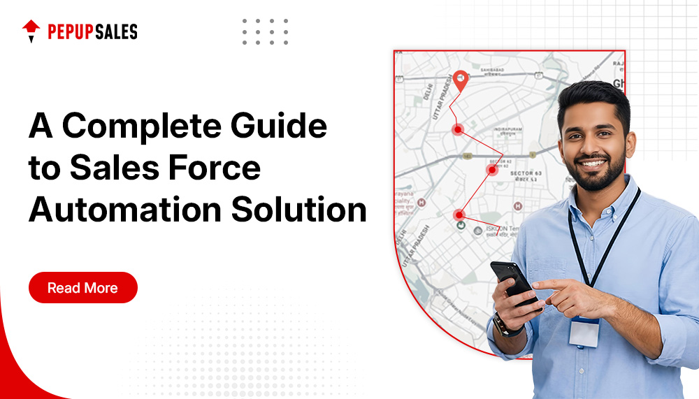 A Complete Guide to Sales Force Automation Solutions